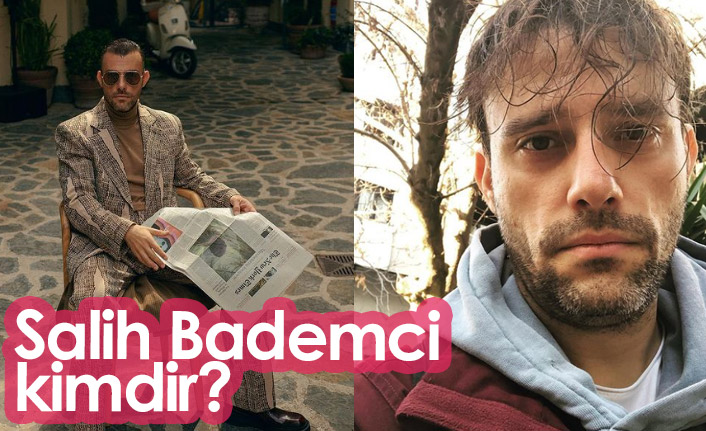 Salih Bademci Kimdir, kaç yaşındadır?