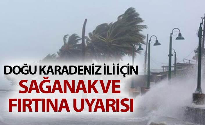 Ordu için kuvvetli sağanak ve fırtına uyarısı