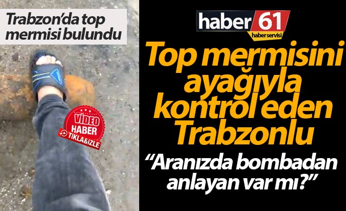 Top mermisini ayağıyla kontrol eden Trabzonlu! “Bombadan anlayan var mı?”