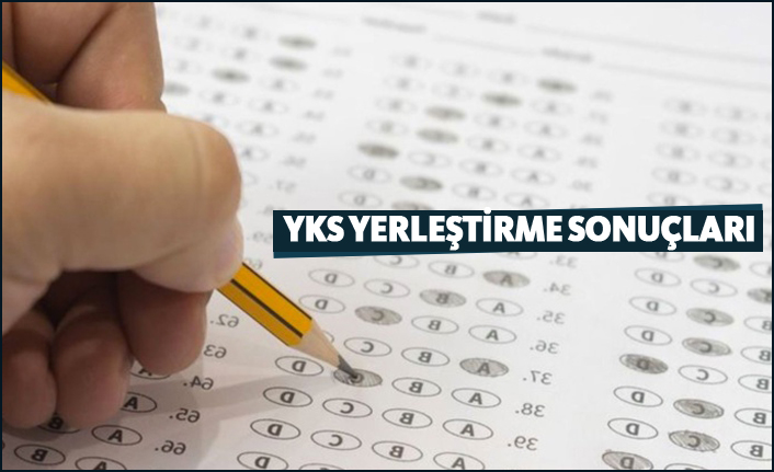 YKS yerleştirme tercih sonuçları açıklandı! YKS yerleştirme tercih sonuçlarını öğrenmek için tıklayınız!