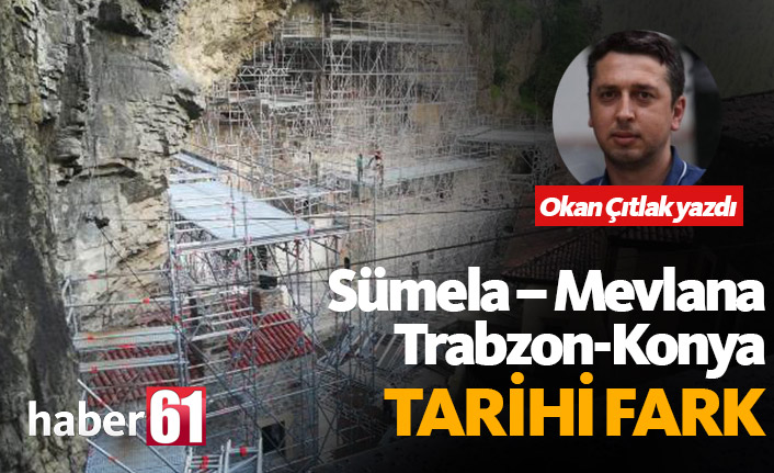 Sümela – Mevlana Trabzon-Konya TARİHİ FARK