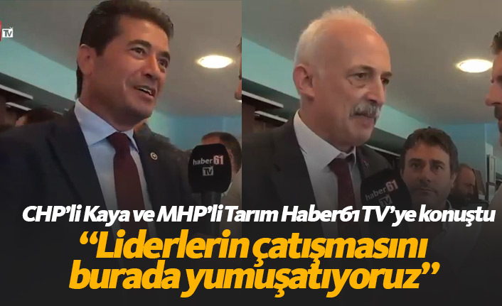 "Liderlerin siyasetteki çatışmalarını yerelde yumuşatıyoruz"