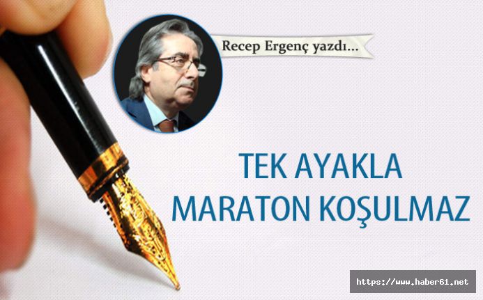 Tek ayakla maraton koşulmaz