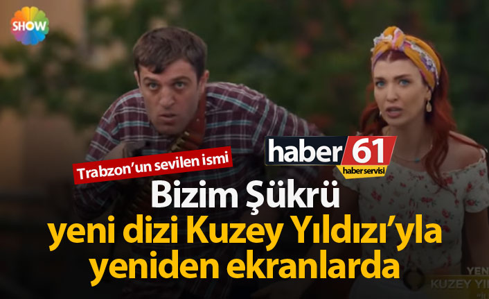 Şükrü Üçüncü Kuzey Yıldızı'yla yeniden ekranlarda