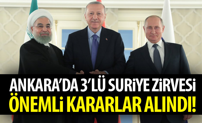 Ankara'da üçlü Suriye Zirvesi