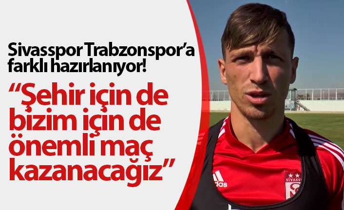 Sivasspor Trabzonspor'a farklı hazırlanıyor!