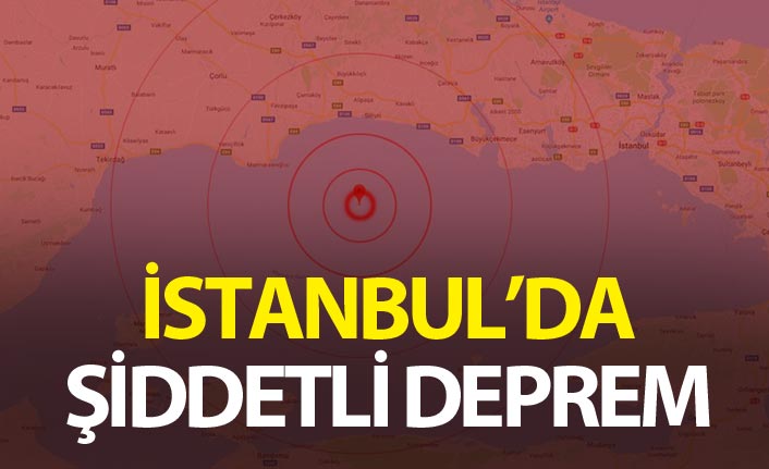 İstanbul'da şiddetli deprem