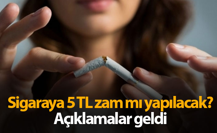 Sigaraya 5 TL zam mı yapıldı?