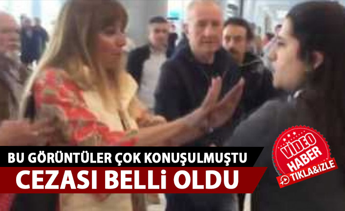 İstanbul Havaalanı'nda çalışana hakaret etmişti! Cezası belli oldu!