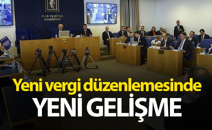 Yeni vergi düzenlemesinde yeni gelişme - 31 Madde!