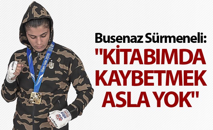 Busenaz Sürmeneli: "Kitabımda kaybetmek asla yok"