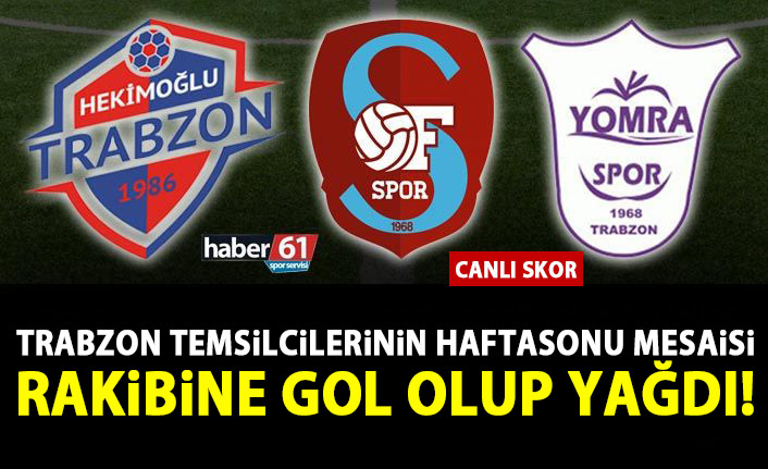 Trabzon temsilcileri Hekimoğlu Trabzon, Ofspor ve Yomraspor'un haftasonu mesaisi