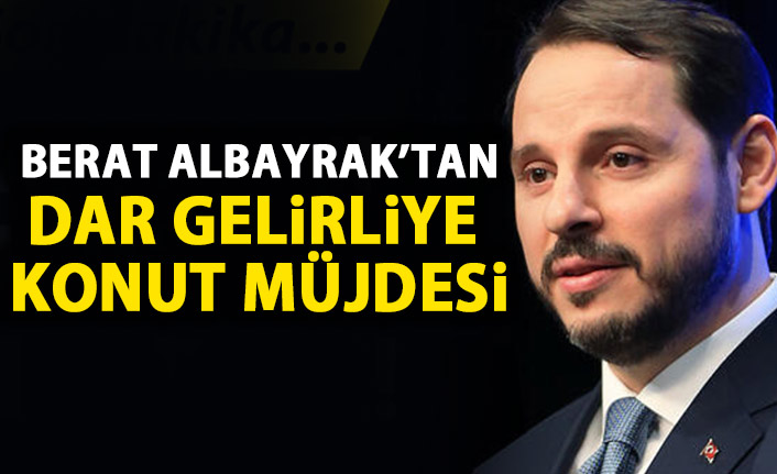 Berat Albayrak'tan dar gelirliye konut müjdesi!