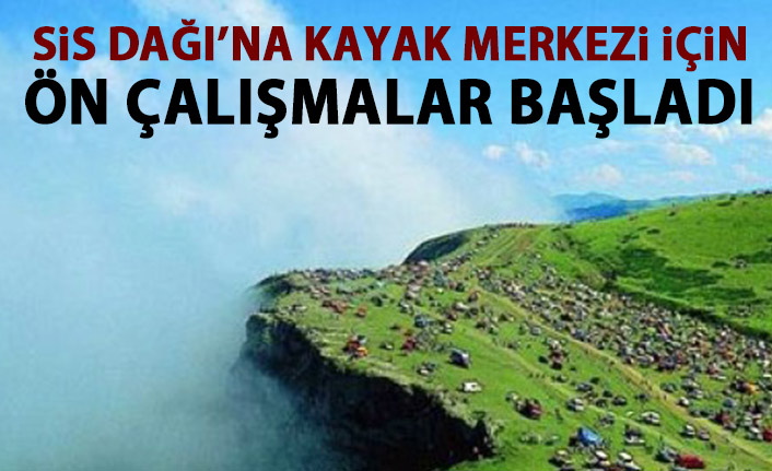 Sis Dağı'na kayak merkezi yapımında yeni gelişme!