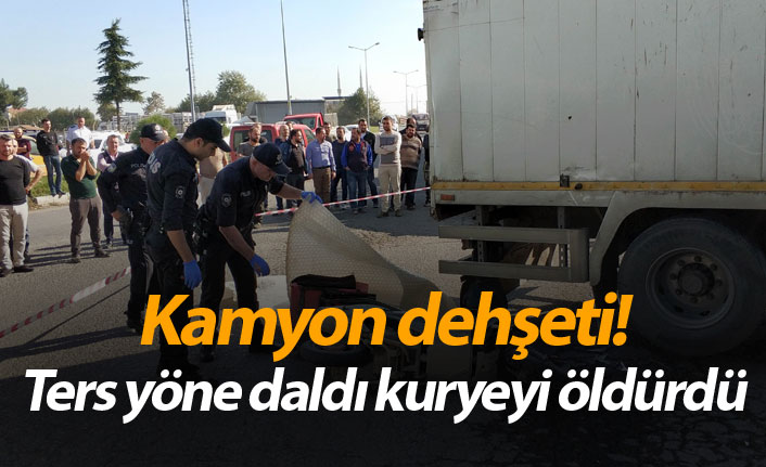 Kamyon dehşeti! Ters yöne daldı kuryeyi öldürdü