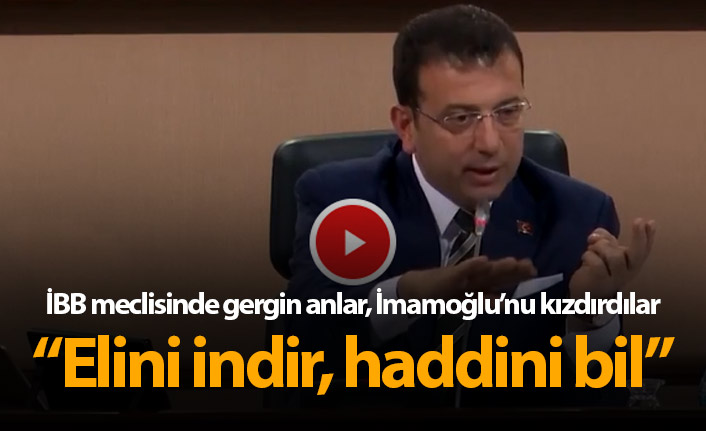 İBB meclisinde gergin anlar: Haddini bildiririm