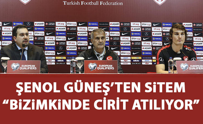 Şenol Güneş'ten sitem: Bizimkinde cirit atılıyor!