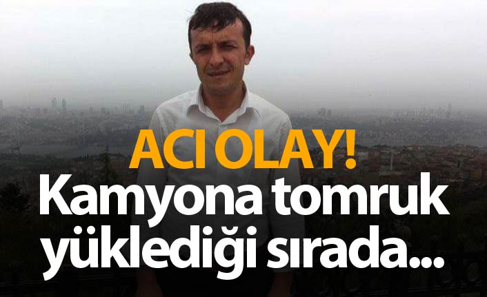 Gümüşhane'de acı olay! Kamyona tomruk yüklediği sırada...