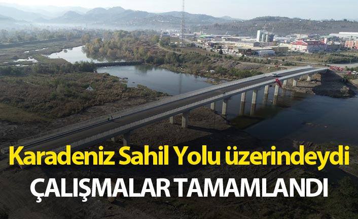 Karadeniz Sahil yolu üzerindeki köprüde çalışmalar tamamlandı