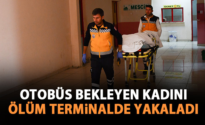 Otobüs bekleyen kadın terminalde ölü bulundu