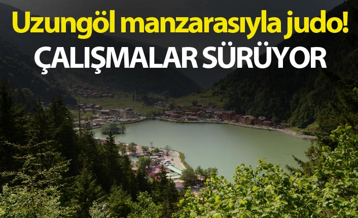 Uzungöl manzarasıyla judo!