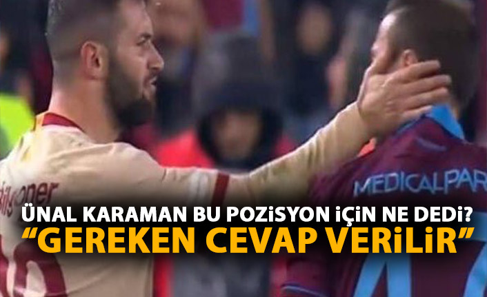 Ünal Karaman'dan Pereira'ya atılan tokat hakkında açıklama!