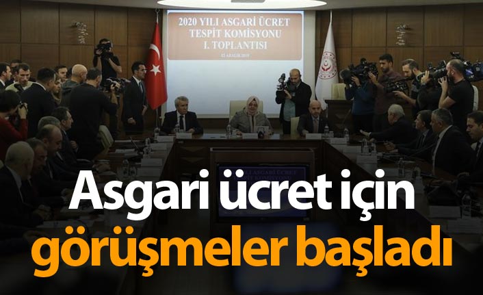 Asgari ücret için görüşmeler başladı