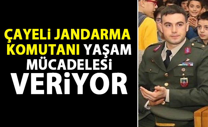 Jandarma Komutanı yaşam mücadelesi veriyor