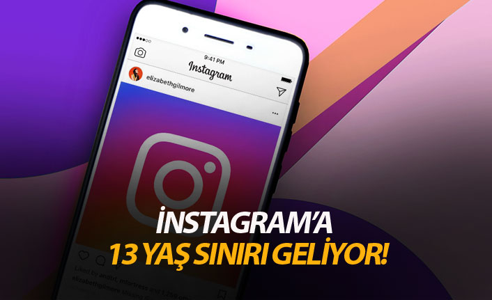 Instagram'a 13 yaş sınırı geliyor