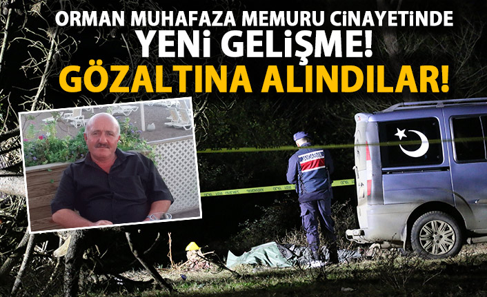 Orman Muhafaza bekçisi öldürülmüştü! 3 kişi yakalandı!