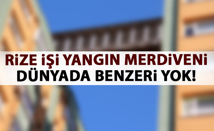 Rize'de yangın merdiveni çatıya kuruldu