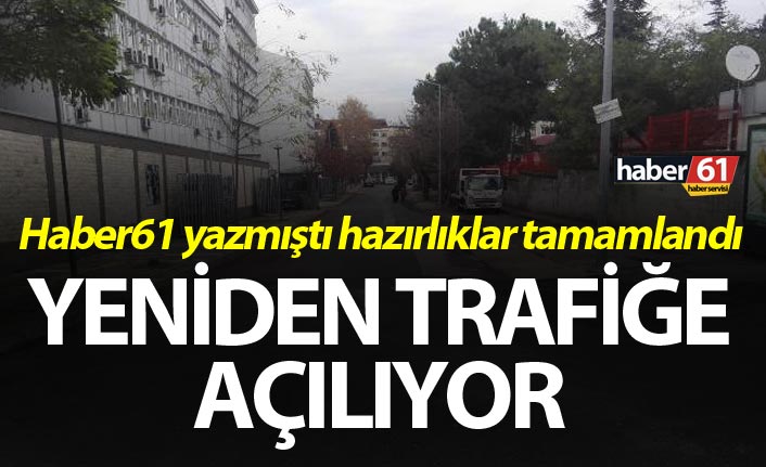 Trabzon'da o yol yeniden trafiğe açılıyor - Hazırlıklar tamamlandı