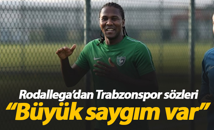 Rodallega'dan Trabzonspor sözleri