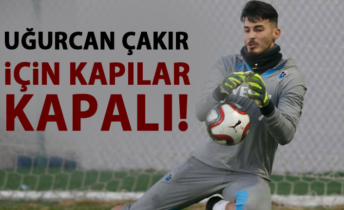 Trabzonspor'da Uğurcan Çakır kararı