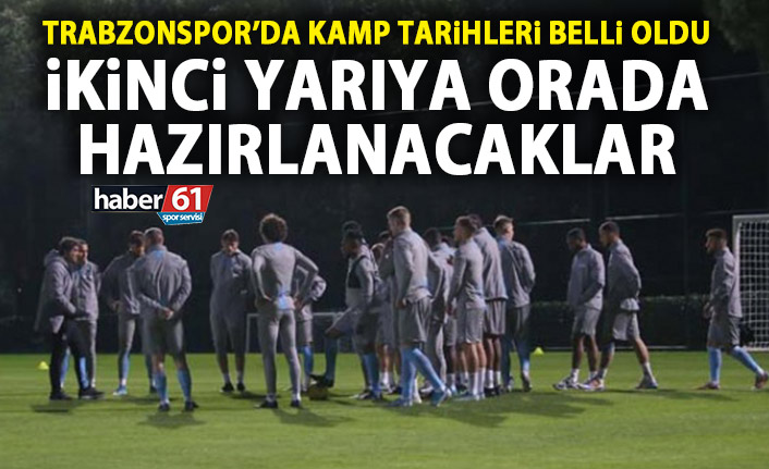 Trabzonspor’da kamp tarihleri belli oldu