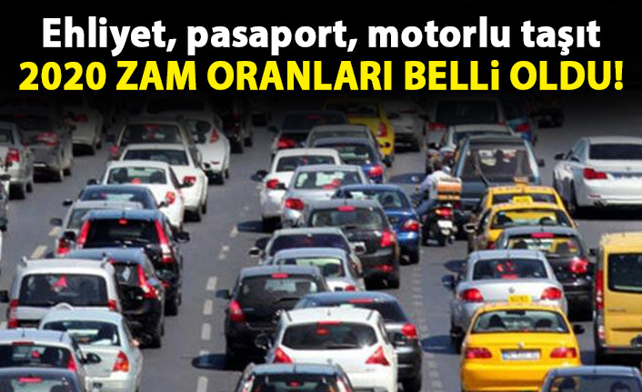 2020 ehliyet, pasaport, motorlu taşıt vergi artış oranı belli oldu