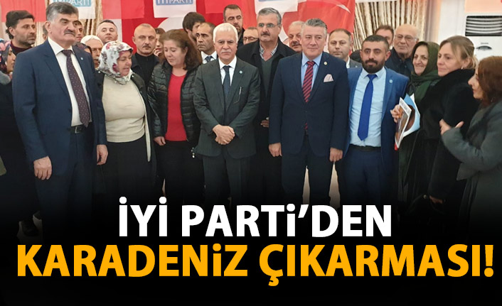 İYİ Parti'den Karadeniz çıkarması