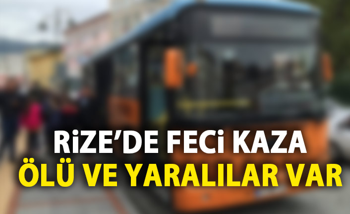 Rize'de Otobüs ile otomobil çarpıştı! ölü ve yaralılar var!