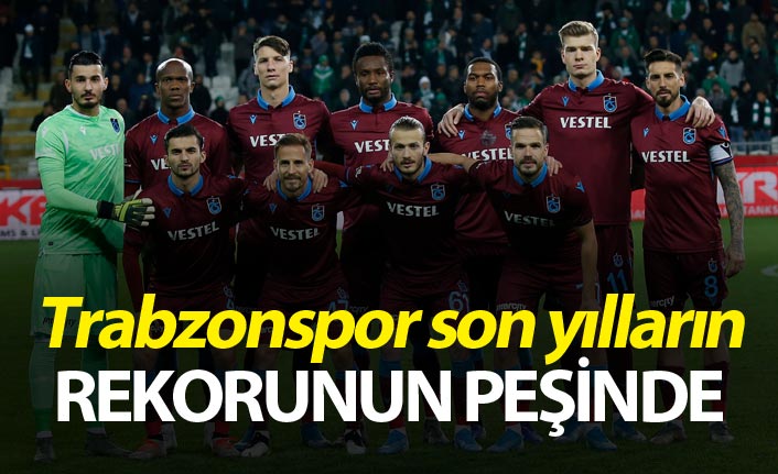 Trabzonspor son yılların rekorunun peşinde