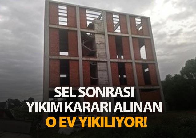 Sel sonrası yıkım kararı alınan o bina yıkılıyor