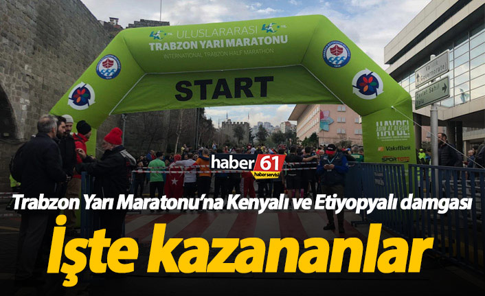 Trabzon Yarı Maratonu'nda kazananlar belli oldu