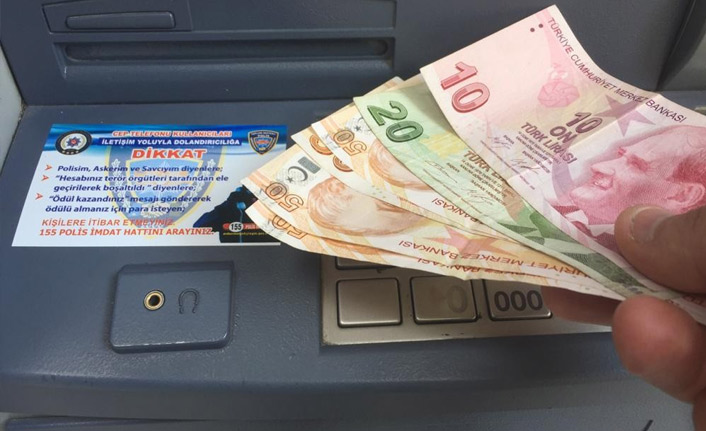 ATM'lerde vatandaşlara dolandırıcı uyarısı