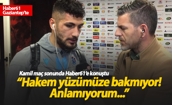 Kamil Ahmet: Hakem yüzümüze bakmıyor!