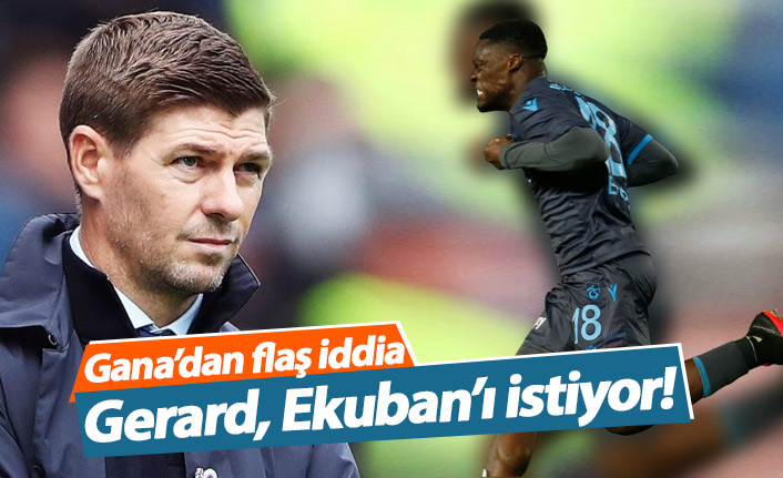 Gana'dan flaş Ekuban iddiası! Stevan Gerard istiyor..