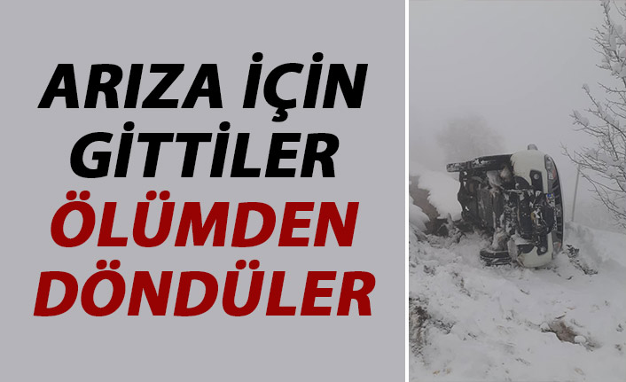 Arıza için gittiler ölümden döndüler