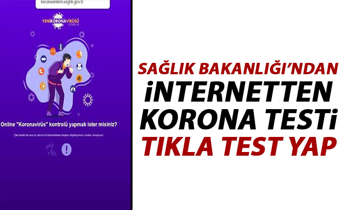 Sağlık Bakanlığı Online Korona Virüs testi açtı!