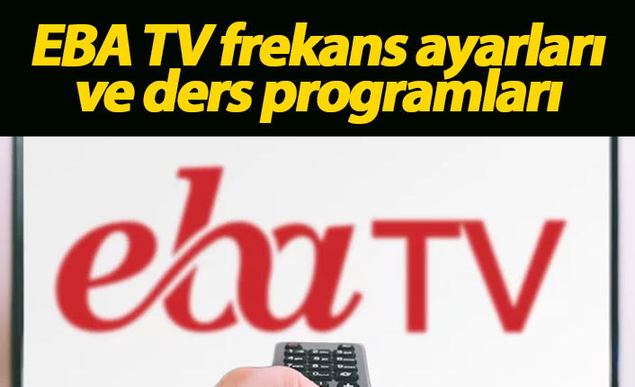 TRT Eba TV frekans ayarı nasıl yapılır? EBA TV ders programları