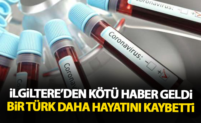 İngiltere'de bir Türk daha hayatını kaybetti