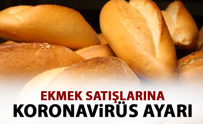 Ekmek satışlarına Koronavirüs ayarı!