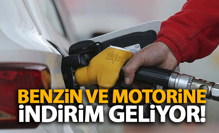 Benzin ve motorine indirim geliyor